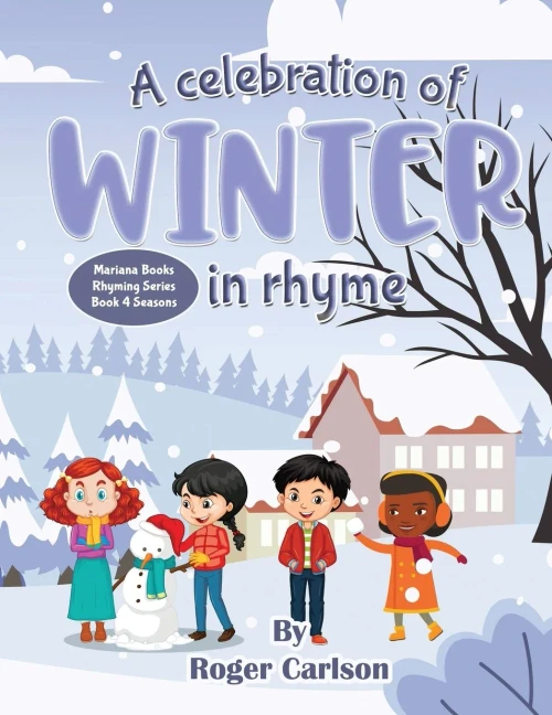A Celebration of Winter in Rhyme (Mariana Books Rhyming)