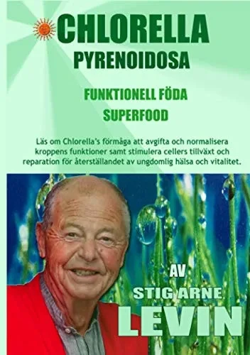 CHLORELLA PYRENOIDOSA - FUNKTIONELL F?DA - SUPERFOOD (Swedish Edition)
