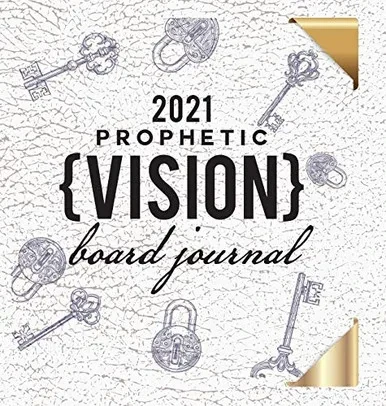 2021 Prophetic Vision Board Journal