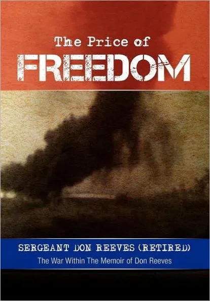 The Price of Freedom: The War Within the Memoir of Don Reeves