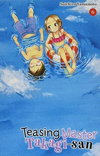 Teasing Master Takagi-san, Vol. 6 (Teasing Master Takagi-san (6))