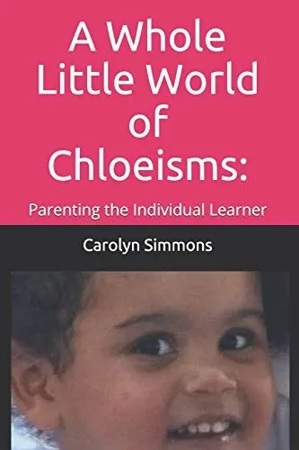 A Whole Little World of Chloeisms