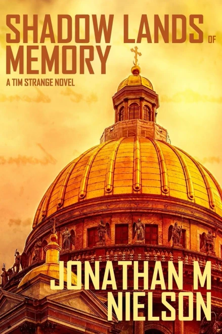 Shadow Lands of Memory: A Tim Strange Novel (Tim Strange Novels)