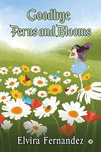 Goodbye Ferns and Blooms