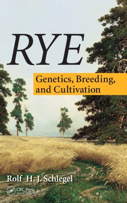 Rye: Genetics, Breeding, and Cultivation