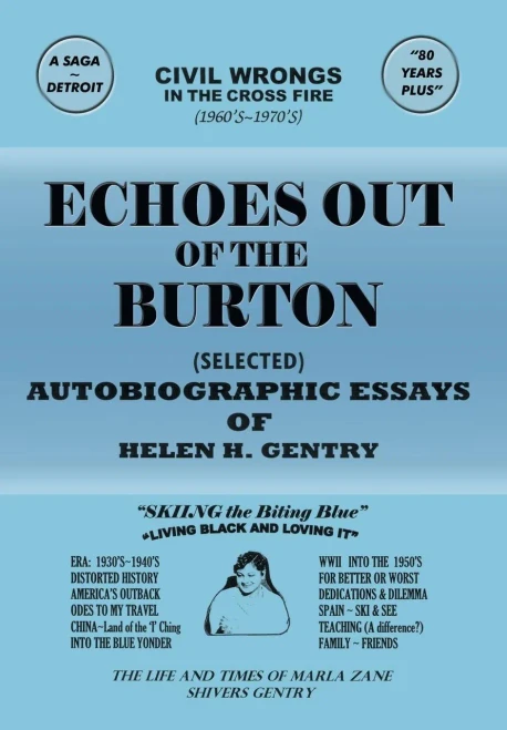 Echoes Out of the Burton: Autobiographic Essays of Helen H. Gentry