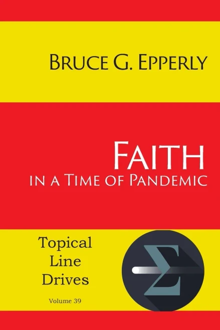 Faith in a Time of Pandemic (Topical Line Drives)