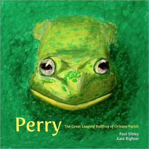 Perry The Great Leaping Bullfrog Of Orleans Parish