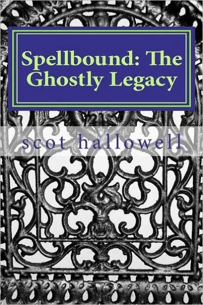 Spellbound: The Ghostly Legacy