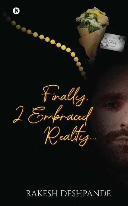 Finally, I Embraced Realityà