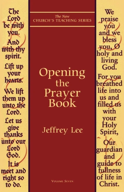 Opening the Prayer Book (New Church's Teaching Series)