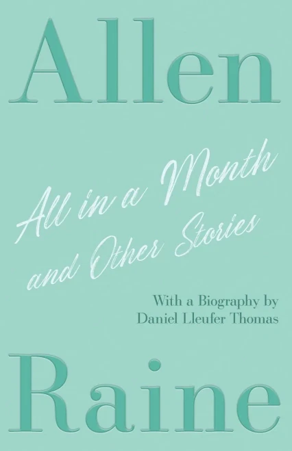 All in a Month and Other Stories: With a Biography by Daniel Lleufer Thomas