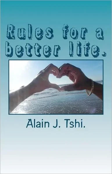Rules for a better life.