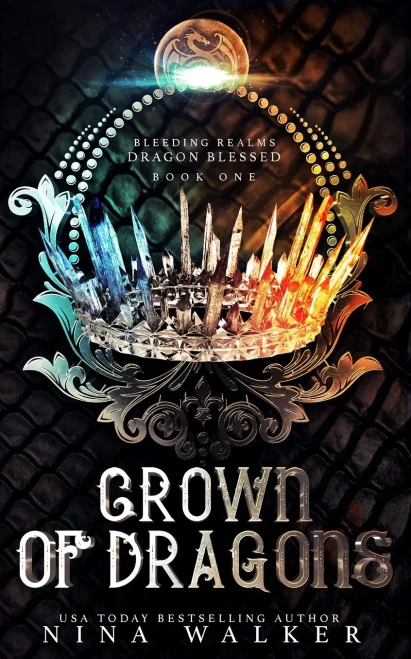 Crown of Dragons: Bleeding Realms: Dragon Blessed Book One