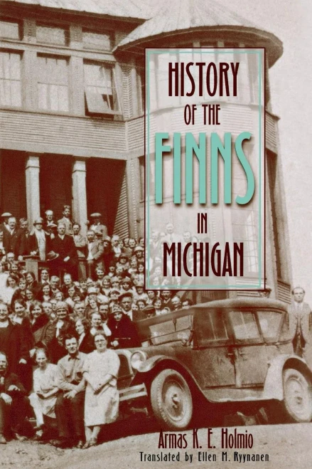 History of the Finns in Michigan (Great Lakes Books Series)