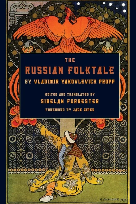 The Russian Folktale by Vladimir Yakovlevich Propp (Series in Fairy-Tale Studies)