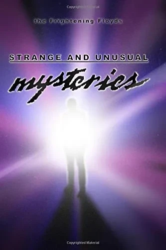 Strange and Unusual Mysteries