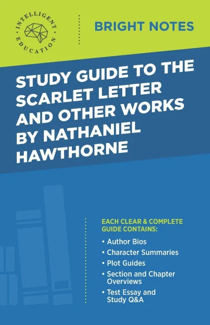 Study Guide to The Scarlet Letter and Other Works by Nathaniel Hawthorne (Bright Notes)