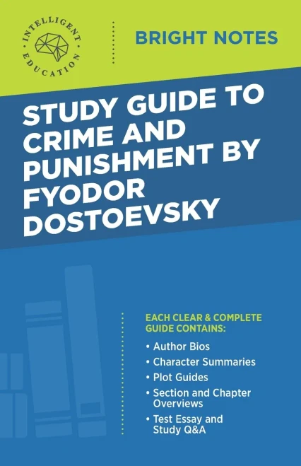 Study Guide to Crime and Punishment by Fyodor Dostoyevsky (Bright Notes)