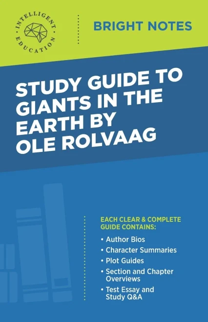 Study Guide to Giants in the Earth by Ole Rolvaag (Bright Notes)
