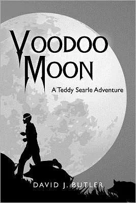 Voodoo Moon: A Teddy Searle Adventure