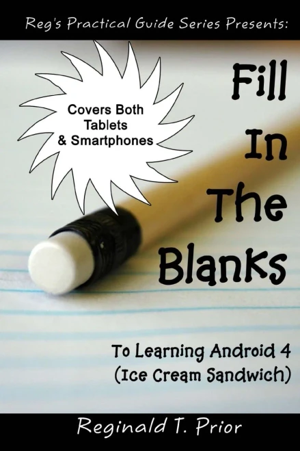 Fill In The Blanks To Learning Android 4 - Ice Cream Sandwich
