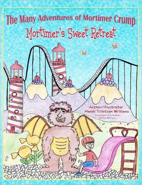 Mortimer's Sweet Retreat: The Many Adventures of Mortimer Crump