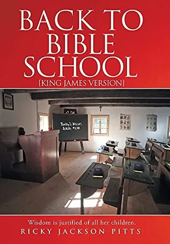 Back to Bible School: [King James Version]