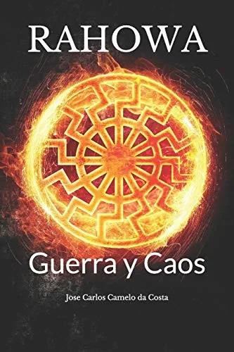 Rahowa: Guerra y Caos (Spanish Edition)