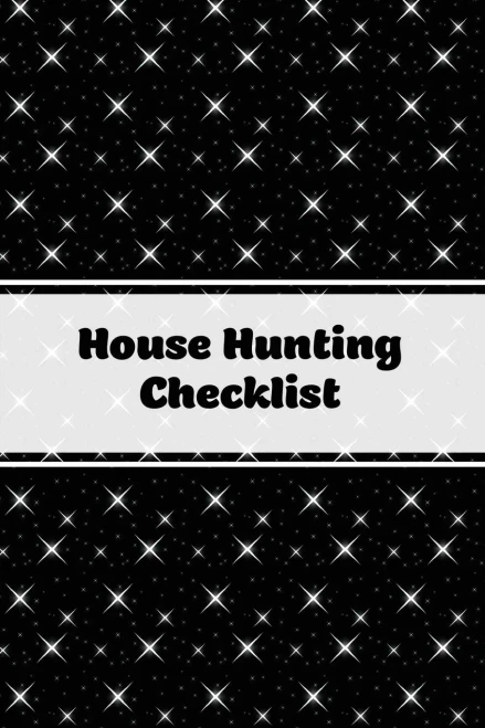 House Hunting Checklist: New Home Buying, Keep Track Of Important Property Details, Features & Notes, Real Estate Homes Buyers, Notebook, Properties Planner, Journal