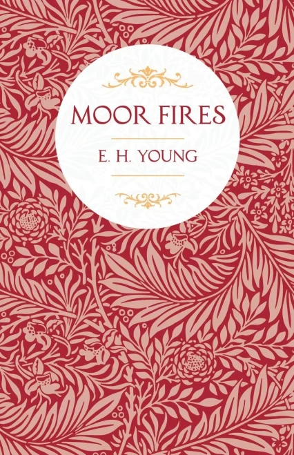 Moor Fires: With Introductory Poems by Edwin Waugh and Emily Bront?