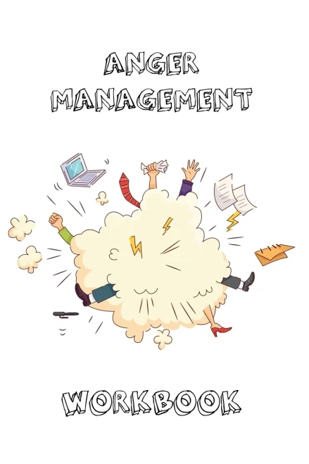 Anger Management Workbook: Journal To Record Every Day Incidents, Write & Record Goals To Improve Your Anger, Office, Meetings, Or Home, Gift, Notebook, Book