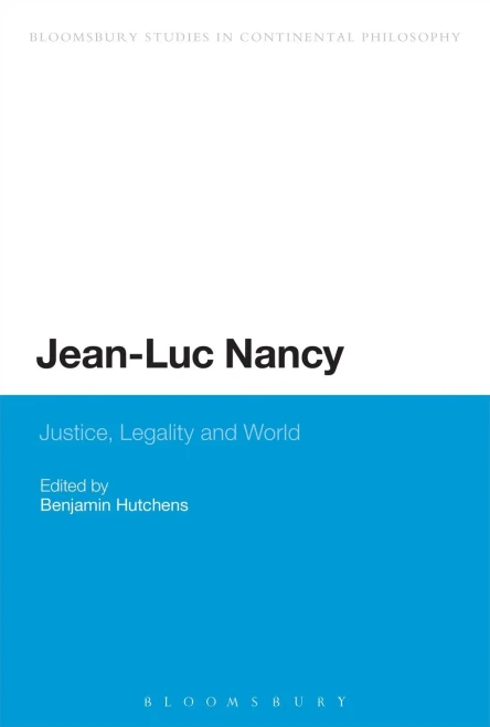 Jean-Luc Nancy: Justice, Legality and World