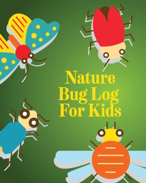 Nature Bug Log For Kids: Insects and Spiders Nature Study - Outdoor Science Notebook