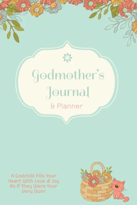 Godmother Journal: Special Godmother's Gift, Blank Lined Journal Pages, Daily Planner, Diary, Writing Notebook