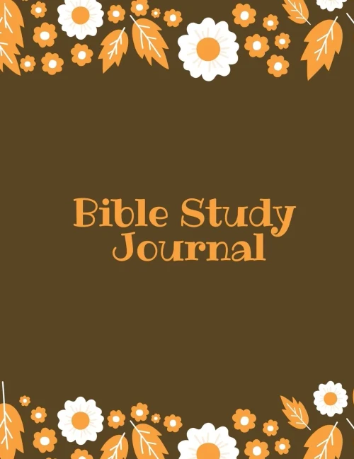 Bible Study Journal: Daily Scripture Notes, Write & Record Prayer & Praise, Christian Notebook