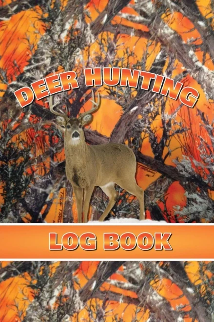 Deer Hunting Log Book: Record Hunt Details, Deer Hunters Gift, Species, Activity, Time, Location, Weather, Journal, Notebook