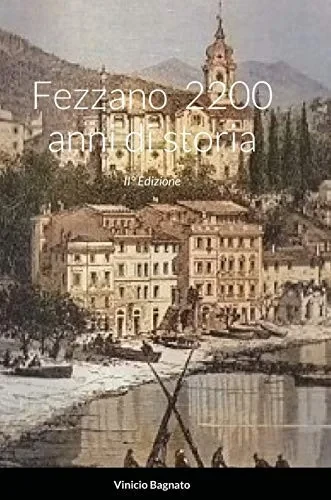 Fezzano 2200 anni di storia (Italian Edition)