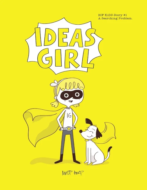 IDEAS GIRL: BIFKiDS STORY #1 A SEARCHING PROBLEM