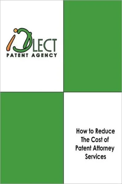How to Reduce The Cost of Patent Attorney Services