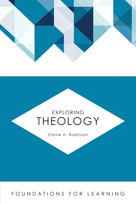 Exploring Theology (Foundations for Learning)