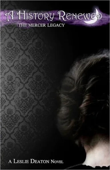A History Renewed: The Mercer Legacy Book 2: The Mercer Legacy Book 2