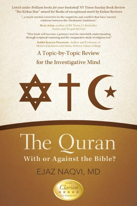 The Quran: With or Against the Bible?: A Topic-By-Topic Review for the Investigative Mind