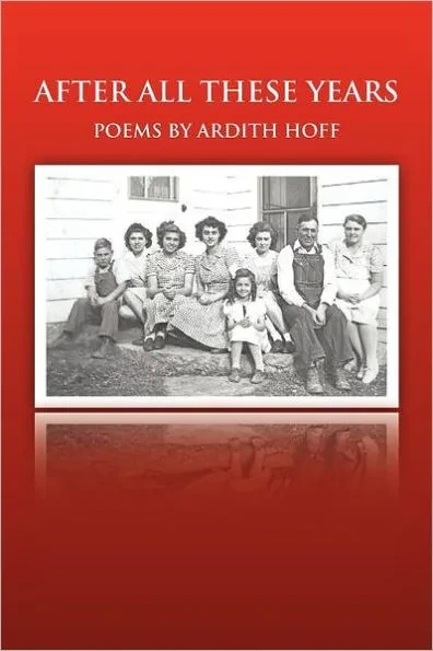 After All These Years: Poems by Ardith Hoff