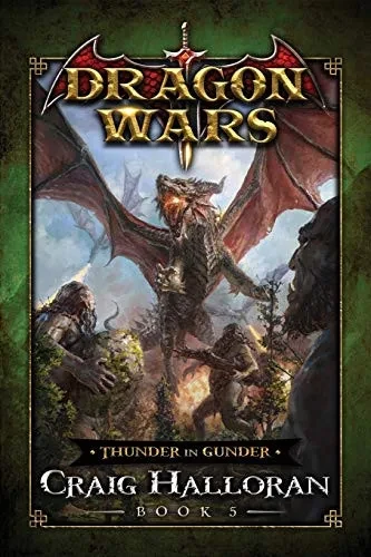 Thunder in Gunder: Dragon Wars - Book 5