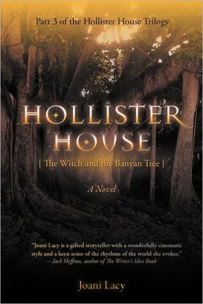 Hollister House: The Witch and the Banyan Tree