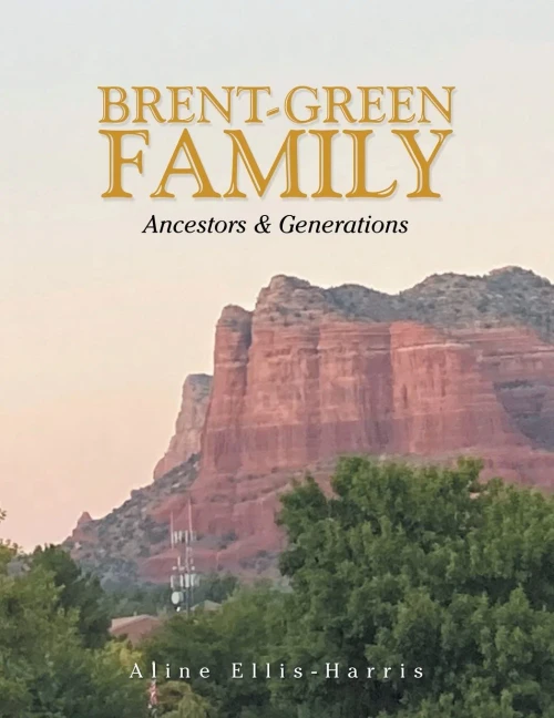 Brent-Green Family: Ancestors & Generations