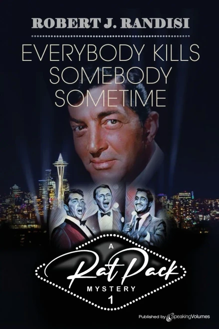 Everybody Kills Somebody Sometime (Rat Pack Mysteries)