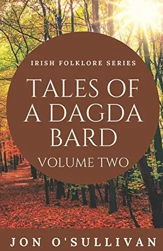 Tales of a Dagda Bard - Volume Two (Irish Folklore)