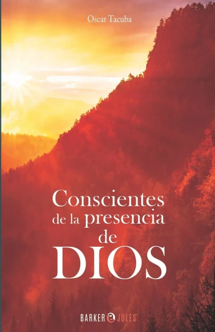 Conscientes de la presencia de DIOS (Spanish Edition)